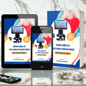Sách Hướng Dẫn Sử Dụng Kính Hiển Vi Soi Mao Mạch Máu
